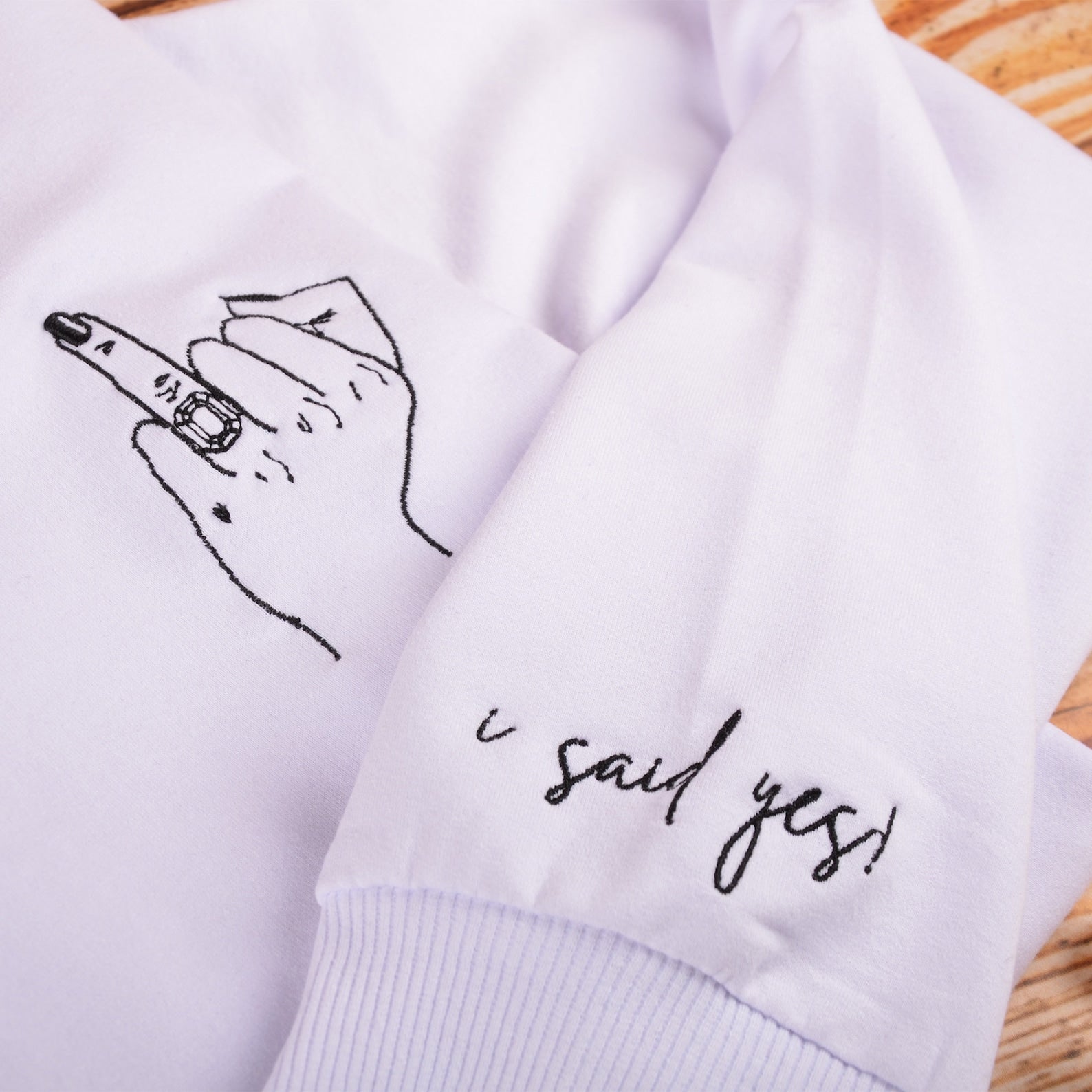 I Said Yes Sweatshirt